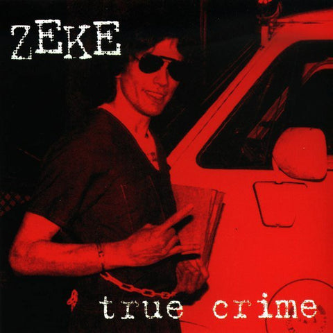 ZEKE TRUE CRIME