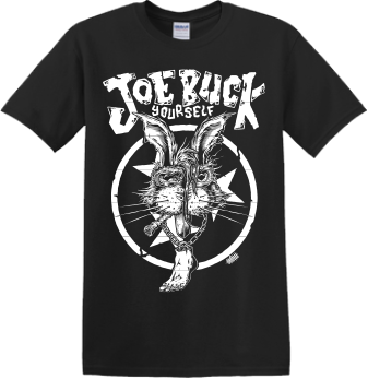 Joe Buck Yourself Silly Rabbit T-Shirt